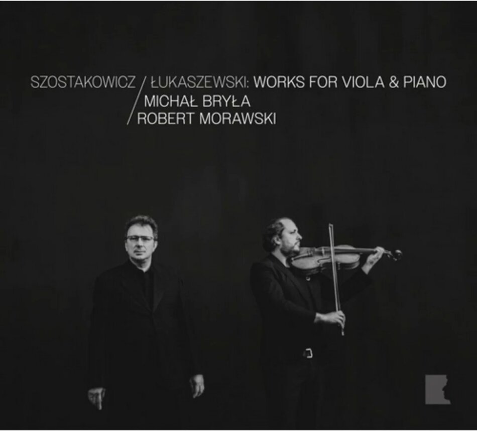 Dimitri Schostakowitsch (1906-1975), Pawel Lukaszewski (*1968), Michal Bryla & Robert Morawski - Works For Viola & Piano