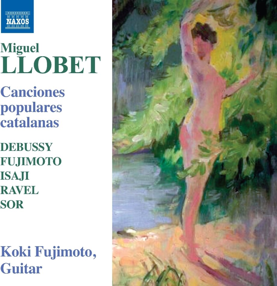 Miguel Llobet (1878-1938), Claude Debussy (1862-1918), Koki Fujimoto, Sunao Isaaji, … - Canciones Populares Catalanas