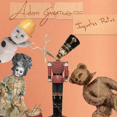 Adam Guerrero - Juguetes Rotos LP