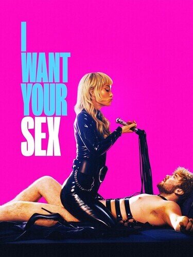 I Want Your Sex (2026)