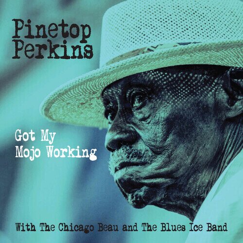 Pinetop Perkins - Got My Mojo Working 2026 Reissue, CD-R, Manufactured On Demand