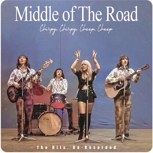 Middle Of The Road - Chirpy Chirpy Cheep Cheep: The Hits CD-R, Manufactured On Demand